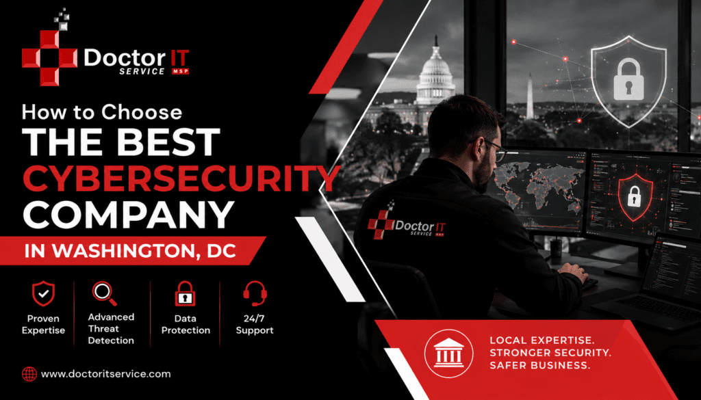 How to Choose the Best Cybersecurity Company in Washington, DC
